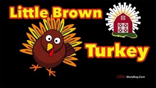 Thanksgiving Preschool Song - Little Brown Turkey - Littlestorybug