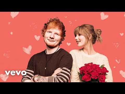 Ed Sheeran ft Taylor Swift - My Gift To You (Valentine Edition)