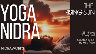 28-Min Yoga Nidra For Deep Rest And Renewal: The Rising Sun - British Female Voice Meditation