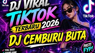 Download lagu 🔥 DJ CEMBURU BUTA VIRAL TIKTOK 2026! FULL BASS NONSTOP BIKIN NAGIH 🔥 mp3 Download lagu 🔥 DJ CEMBURU BUTA VIRAL TIKTOK 2026! FULL BASS NONSTOP BIKIN NAGIH 🔥 mp3