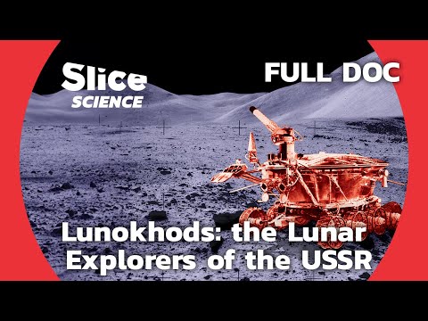 The Extraordinary Story of the Moon Robots of the USSR | SLICE SCIENCE | FULL DOCUMENTARY