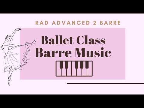 [Ballet Class Barre Music]  from RAD Advanced 2