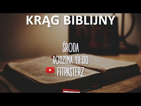 Krąg Biblijny z Fitpasterzem - Dobry Pasterz - Ew. wg św. Jana 10, 1-10