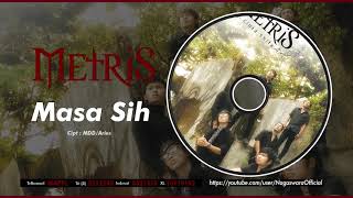 Download lagu Metris - Masa Sih ( Audio Video) mp3
