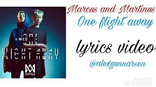 Marcus and Martinus One flight away lyrics