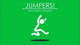 Kalwi & Remi vs. Slayback - Jumpers ! (Radio Edit)
