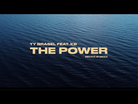Ty Brasel - "The Power" feat. KB (Official Music Video)