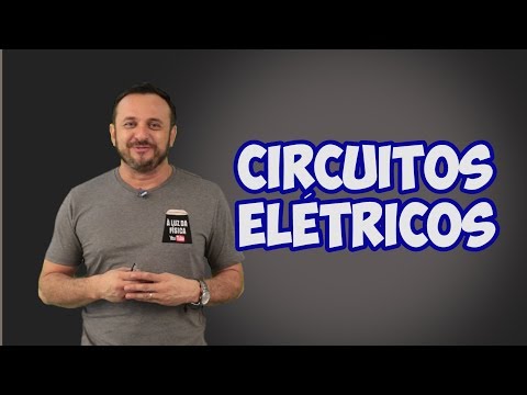 CIRCUITOS ELÉTRICOS 1 - Elementos básicos -  PROFESSOR VASCO VASCONCELOS   À LUZ DA FÍSICA