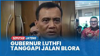 Download lagu Penjelasan Gubernur Jateng Ahmad Luthfi soal Viral Jalan Randublatung-Cepu mp3