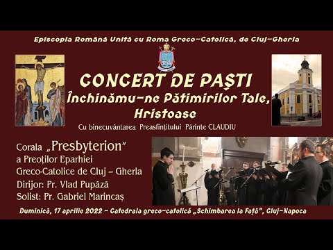 Concert de Paști la Catedrala din Cluj - Corala „Presbyterion” a preoților Eparhiei de Cluj-Gherla