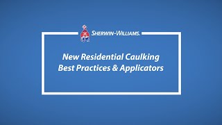 New Residential Caulking Best Practices and Applicators
