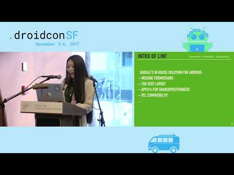 droidcon SF 2017 - Lint for Life: Your Customizable Guard On the Go