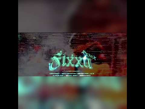 Fixxa Remix - Yeinomercy, Marcianeke, Flor de Rap, Sayian Jimmy, Benji Gramitos, Ben Bulgari & AC B