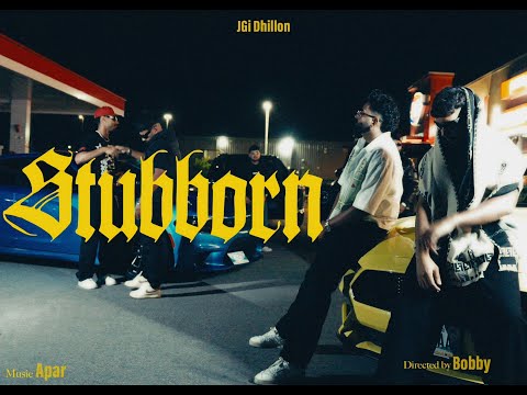 Stubborn ( Official Video ) Jgi Dhillon | Latest Punjabi Songs 2025
