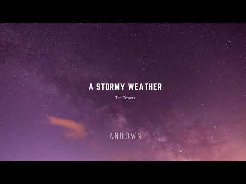 A Stormy Weather - Ten Towers