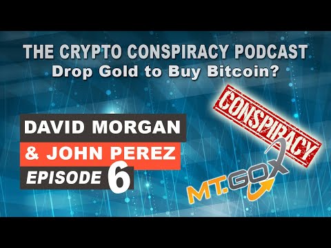 The Crypto Conspiracy Podcast Episode 6 - Drop Gold to Buy Bitcoin?