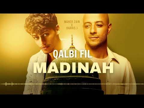 Qalbi Fil Madinah | Harris J x Maher Zain ( Lyrics )