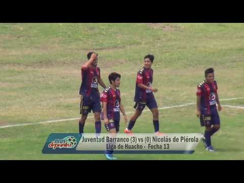 JUVENTUD BARRANCO (3) vs (0) NICOLÁS DE PIÉROLA - FÚTBOL HUACHANO - FECHA 13/2018.