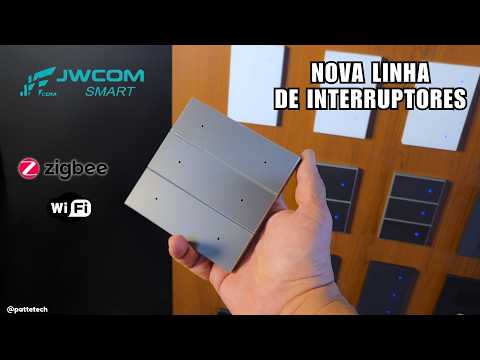 A Nova Linha de Interruptores Zigbee e Wi-Fi - VISITA A JWCOM