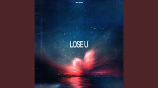 Download lagu Lose U mp3 Download lagu Lose U mp3