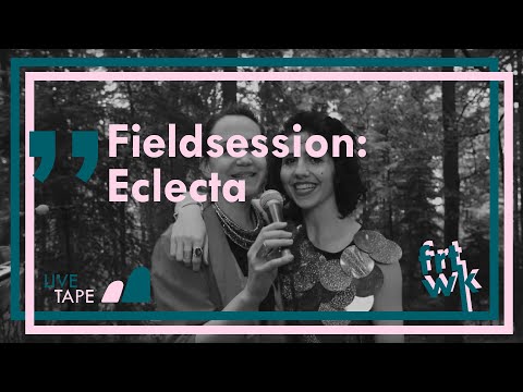 B-Sides Festival 2019: Fieldsession #9, Eclecta