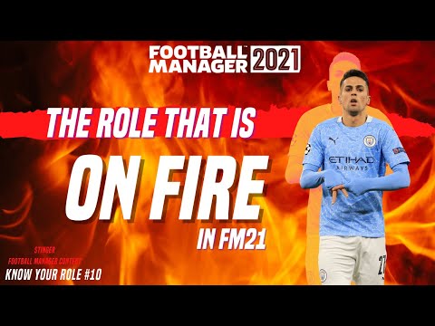 FM21 THE ROLE THAT IS ON FIRE