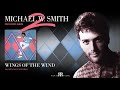 Michael W Smith - Wings Of The Wind