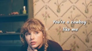 cowboy like me - Taylor Swift //whatsapp status//