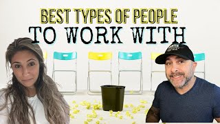 These are the BEST Types of People to Work With
