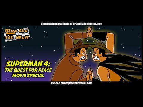 Superman 4: The Quest for Peace Movie Special - Atop the Fourth Wall