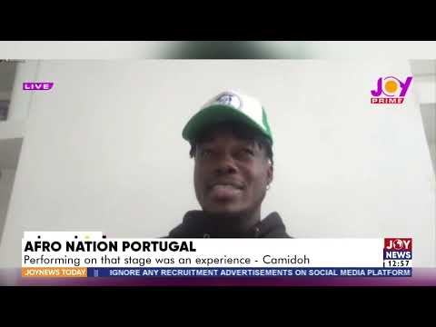 Afro Nation Portugal: Performing on that stage was an experience - Camidoh - Joy Showbiz Today