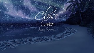 [Vietsub+Kara] Close Over - Jeong Sewoon (PROD. Echae Kang, Jeong Sewoon)