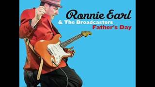 RONNIE EARL &amp; THE BROADCASTERS -  Giving Up