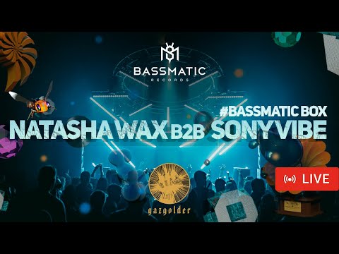 📹 Natasha Wax b2b Sony Vibe - Live  @gaz_live  (BassmaticBOX) / Melodic House & Indie Dance