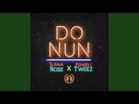 Do Nun (feat. Fenkell Tweez)