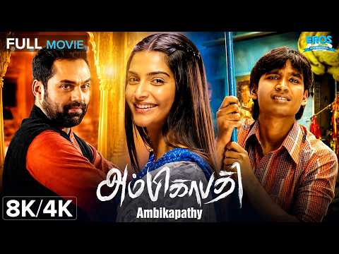 Ambikapathy அம்பிகாபதி Tamil Dubbed Full Movie | Dhanush | Sonam Kapoor | Romantic Drama 8K/4K