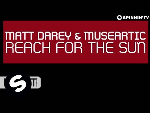 Matt Darey & MuseArtic - Reach for The Sun (USA Mix Show Edit) [Available December 16]