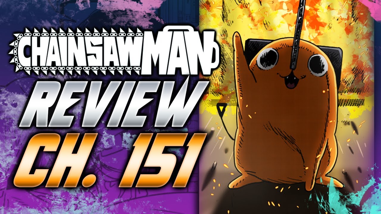 Denji REAWAKENS His Chainsaw Man Powers - Chainsaw Man Chapter 151 Review!