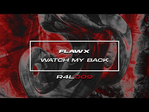FLAWX - Watch My Back