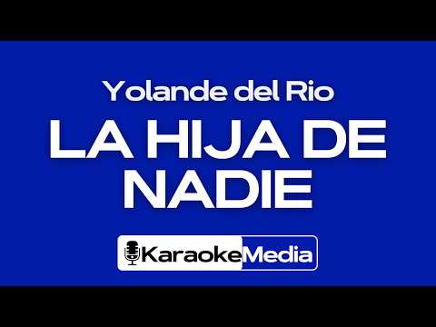 Yolanda del Rio - La hija de nadie (Karaoke mariachi mujer)