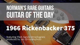 Video thumbnail for Norman's Rare Guitars - Guitar of the Day: 1966 Rickenbacker 375 Fireglo by Normans Rare Guitars