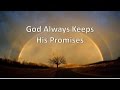 God Always Keeps His Promises
