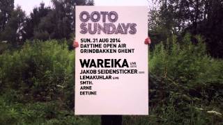 teaser - Wareika live (Visionquest, Perlon) @ OOTO Sundays - Daytime open air - Grindbakken Ghent