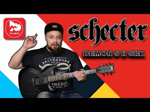 Обзор электрогитары Schecter Demon S-II