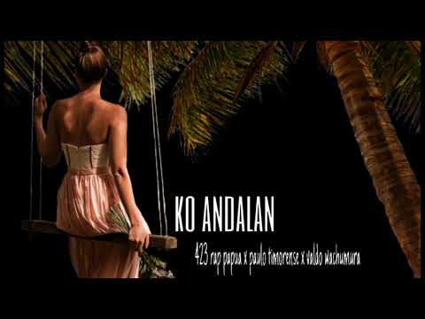 ko Andalan-423 Rap Papua x Paulo Timorense x Valdo Wachumura