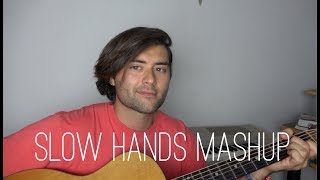 Slow Hands/Boulevard Of Broken Dreams Mashup by Hudson Henry