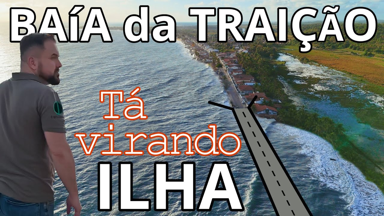 Avanço do Mar traça NOVO MAPA com formação de ILHAS na BAÍA DA TRAIÇÃO. Veja a evolução desde 2012.