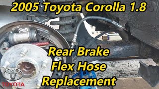 2005 Toyota Corolla 1.8 - Rear Drum Brakes - Flex Hose Replacement