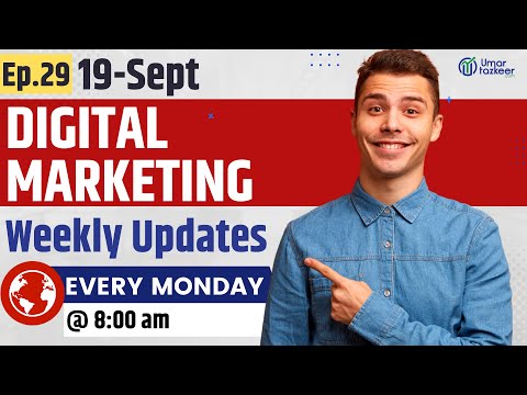 Digital Marketing Weekly Updates Episode 51 Umar Tazkeer