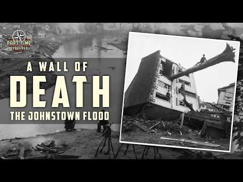 America's DEADLIEST Flood: The Johnstown Flood | Flood, Fire & Destruction